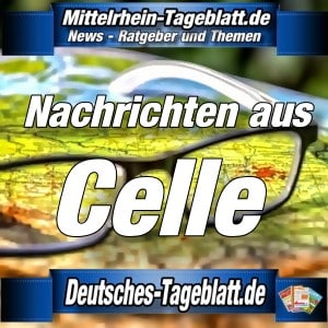 Mittelrhein-Tageblatt - Deutsches Tageblatt - News - Celle -