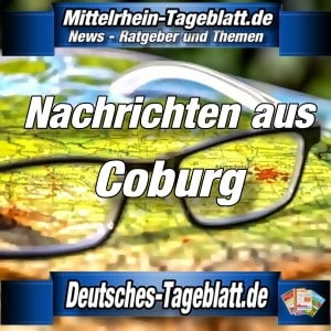 Mittelrhein-Tageblatt - Deutsches Tageblatt - News - Coburg -