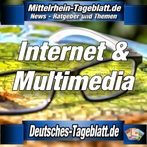 Mittelrhein-Tageblatt - Deutsches Tageblatt - News - Internet und Multimedia