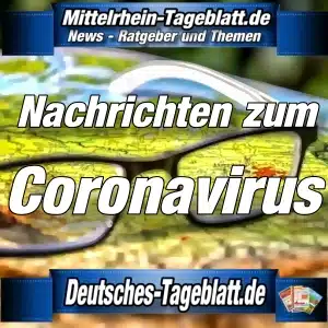 Mittelrhein-Tageblatt - Deutsches Tageblatt - News - Coronavirus