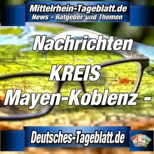 Mittelrhein-Tageblatt - Deutsches Tageblatt - News - KREIS Mayen-Koblenz -.jpg