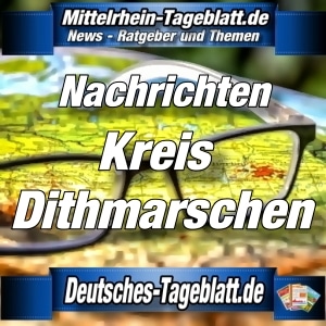 Mittelrhein-Tageblatt - Deutsches Tageblatt - News - Kreis Dithmarschen