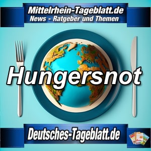 Mittelrhein-Tageblatt-Deutsches-Tageblatt-Hungersnot-Hunger-Hungerkriese