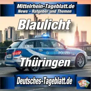 Mittelrhein-Tageblatt-Deutsches-Tageblatt-Polizei-Blaulicht-News-Thüringen