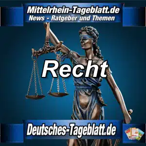 Mittelrhein-Tageblatt-Deutsches-Tageblatt-Recht-Rechtsprechung-Urteile-Justizia