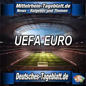 Mittelrhein-Tageblatt-Deutsches-Tageblatt-Fussball-UEFA-Euro-Sportschau