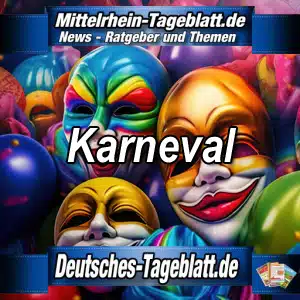 Mittelrhein-Tageblatt-Deutsches-Tageblatt-Karneval-Karnevalssaison-fünfte-Jahreszeit-Köln-Mainz-Düsseldorf-Aachen-Bonn-Essen-Duisburg