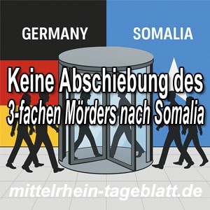 Mittelrhein-Tageblatt-Deutsches-Tageblatt-keine-Abschiebung-des-3-fachen-Mörders-aus-Somalia-Messerattacke-Würzburg